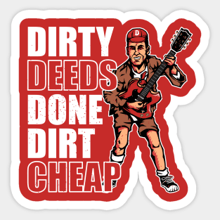 Dirty Deeds Sticker